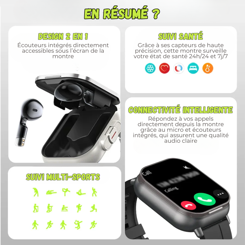 Montre intelligente connectée 2 en 1 avec écouteurs + Bracelet OFFERT